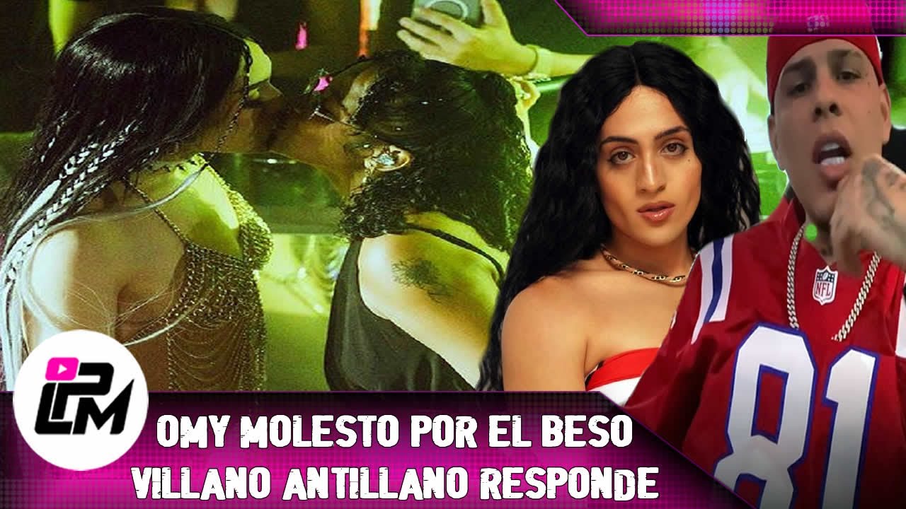 Villano Antillano responde a Omy de Oro por el beso con Tokischa - YouTube