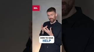How to sign Help: BSL Sign of the Day 274