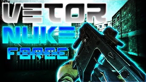 [Bullet Force] VECTOR - NUKE