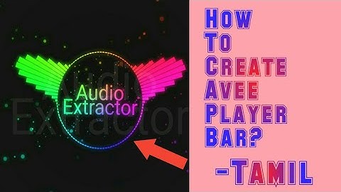 How to create Avee player bar/ how to create Avee player template/avee player tutorial/trentech