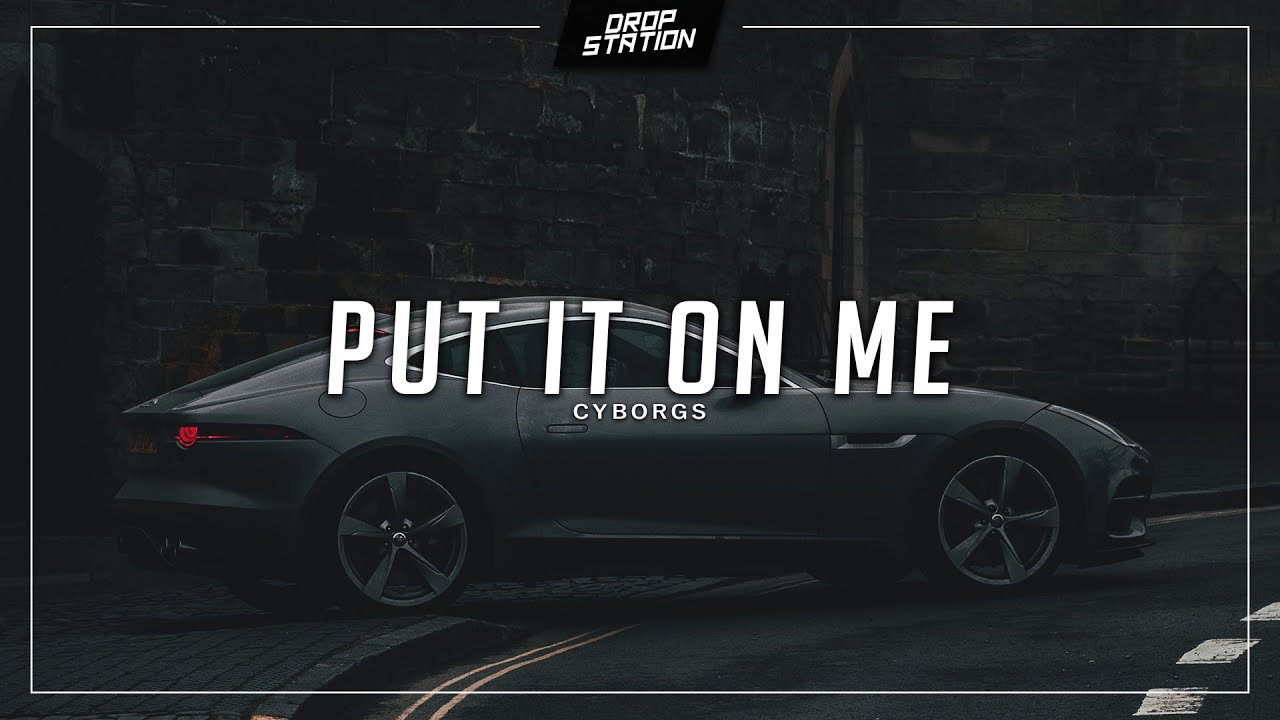⁣Slap House ◎ Cyborgs - Put It On Me