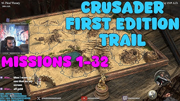 Crusader First Edition Trail | Missions 1-32 | Stronghold Crusader Definitive Edition