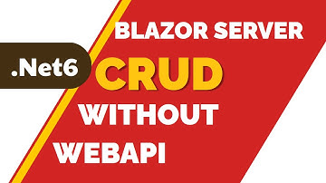 .Net 6 Blazor Server CRUD Without Web Api