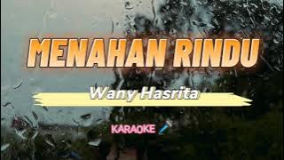 Menahan Rindu - Wany Hasrita (Karaoke)🎤