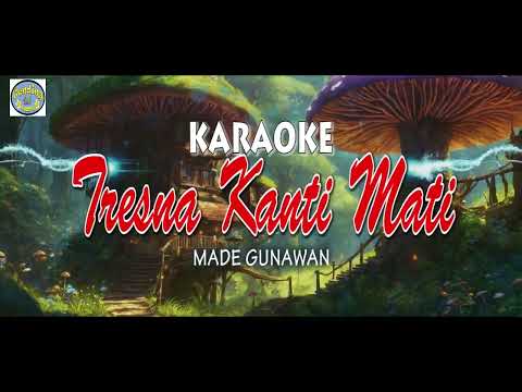 TRESNA KANTI MATI