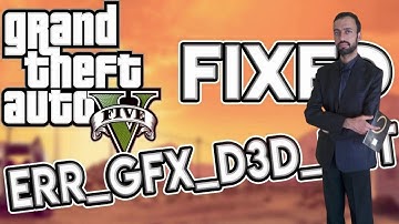 GTA V ERR_GFX_D3D_INIT Error Fix Working 100% 2021