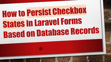 How to Persist Checkbox States in Laravel Forms Based on Database Records