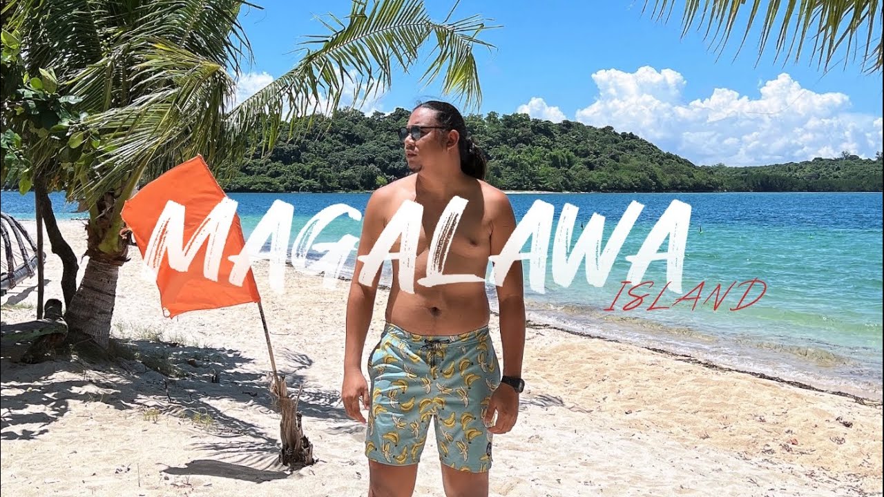 MAGALAWA ISLAND | MACKIBYAHE