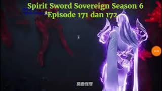 Spirit Sword Sovereign Season 6 Episode 171 dan 172 sub indo |Versi Novel.
