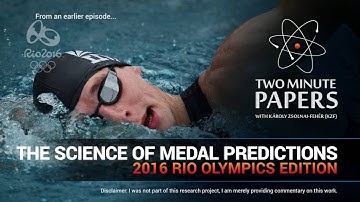 The Science of Medal Predictions (2016 Rio Olympics Edition) | Two Minute Papers #85