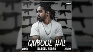 Qubool Hai - Nabeel Akbar (Prod. UMAIR) |  Audio
