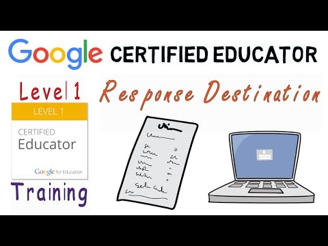 Google Certified Educator Training: Form Response Destinations