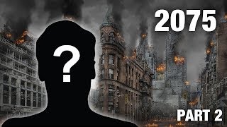 Time Traveler From 2075 Reveals WWIII Details (Part 2)