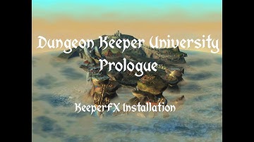 Dungeon Keeper University - Prologue - How to install KeeperFX (one-click-build, maps, campaigns)
