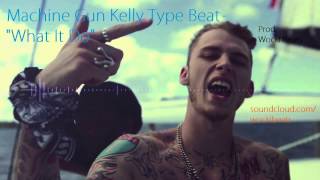 Machine Gun Kelly Type Beat - What It Do (Prod. Wocki Beats) | Chill Hip-Hop Beat