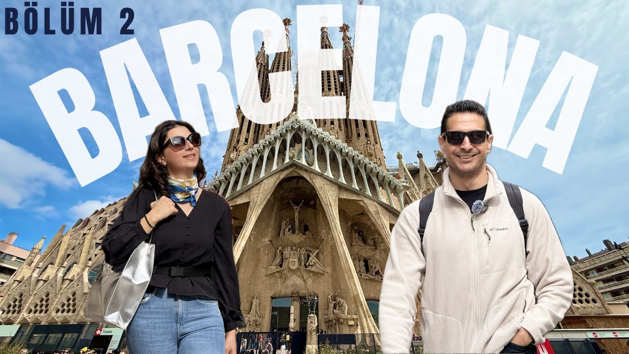 BARSELONA VLOG Part 2 | La Sagrada Familia, Park Güell ve Lezzet Dolu Anlar