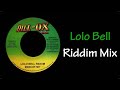 Lolo Bell Riddim Mix (2006)