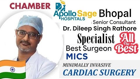 Dr.Dileep Singh Rathore is one of the most experienced heart surgeon in Bhopal / Appointment & info