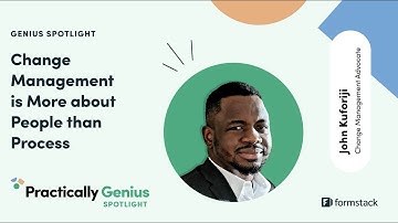 Change Management is More about People than Process with John Kuforiji | Formstack