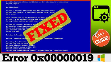 [SOLVED] Stop 0x00000019 Windows Blue Screen Error Issue