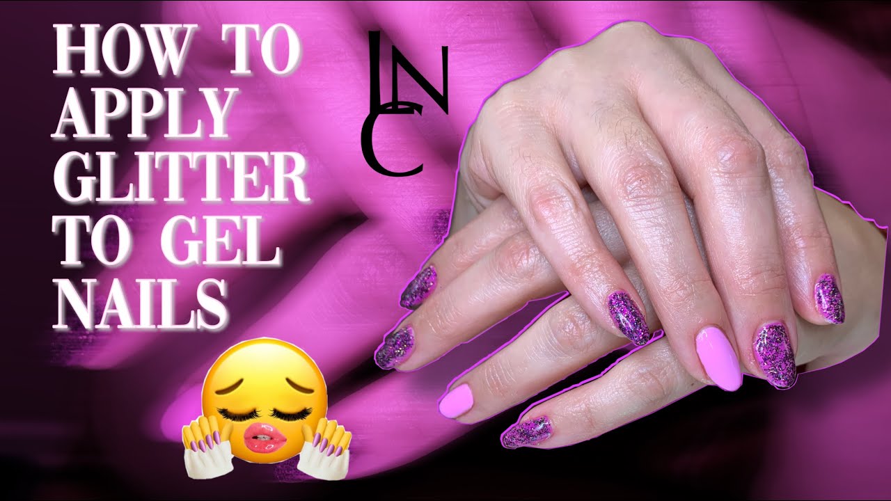 How to apply glitter to gel nails | Luxury N Couture - YouTube