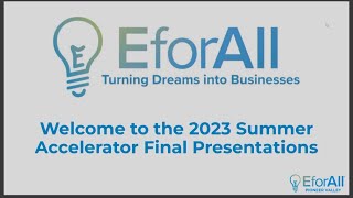 EforAll Summer Accelerator Final Presentations 10/5/2023