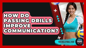 How Do Passing Drills Improve Communication? - The Volleyball Hub