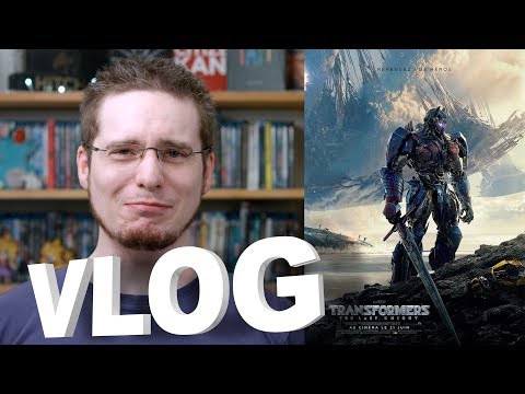 Vlog - Transformers : The Last Knight