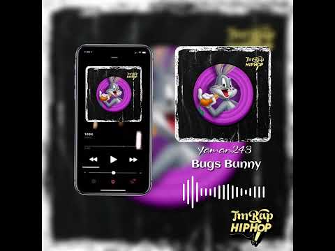 Yaman243 - Bugs Bunny (TmRap-HipHop)