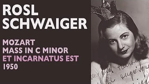 Rosl Schwaiger - Mozart: GREAT MASS IN C MINOR, Et...