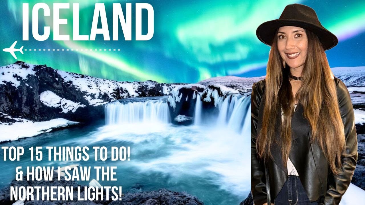 ICELAND | TOP 15 THINGS TO DO | 2024 | 8 Day Guide | NORTHERN LIGHTS TOUR