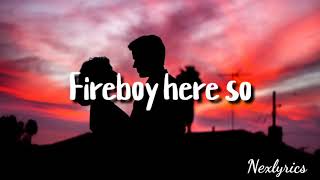 Fireboy DML- Like I Do (Lyrics)