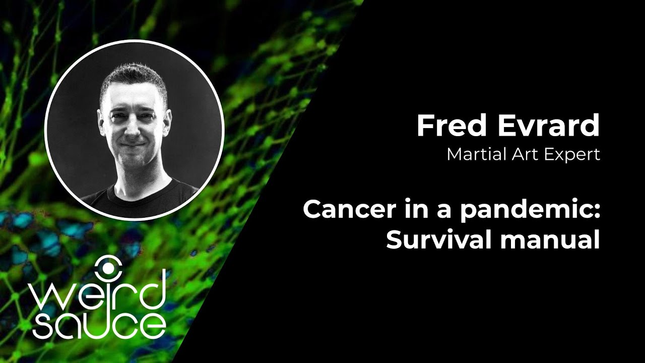 #3: Fred Evrard — Cancer in a Pandemic: Survival Manual