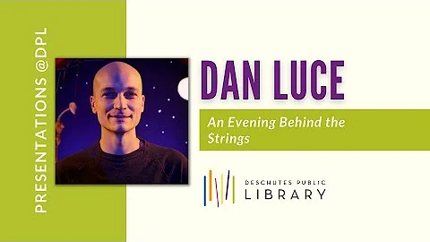 Dan Luce: An Evening Behind the Strings