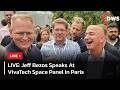 LIVE: Jeff Bezos Speaks On Space Future At VivaTech Paris 2026 | DWS News | AI1F