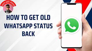 How to Get Old WhatsApp Status Back | (2026) Working Methods screenshot 5