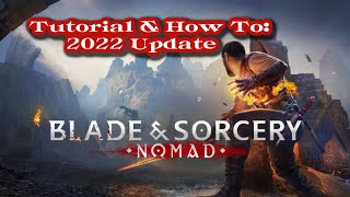 Blade and Sorcery: Nomad Tutorial - How To (2022 VERSION)