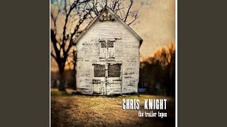 Video thumbnail of "Chris Knight - Rita's Only Fault"