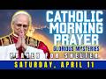 CATHOLIC MORNING PRAYER ❤️ SATURDAY, APRIL 11, 2026🌹SATURDAY OF THE OCTAVE OF EASTER ❤️ POPE LEO XIV