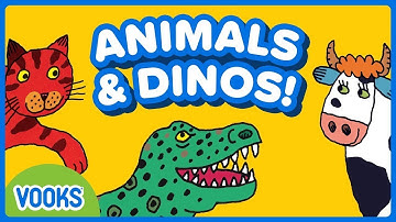 Animals and Dinosaurs for Kids! | Animated Kids Books | Vooks Narrated Storybooks