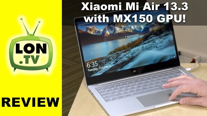 Reseña de la Laptop Xiaomi Mi Air 13.3: ¡Potente y mejorada con GPU Nvidia MX150!