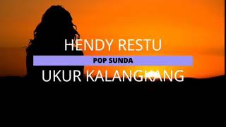 HENDY RESTU- UKUR KALANGKANG KARAOKE VERSION by Otong sukmoro 1,030 views 2 years ago 5 minutes, 8 seconds