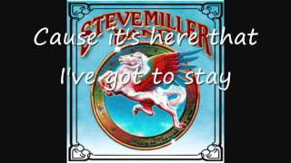 Video thumbnail of "Steve Miller- Jet Airliner with lyrics"