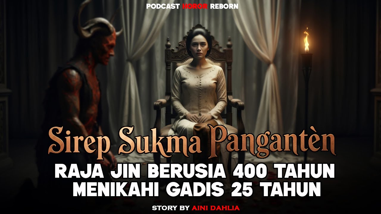 Sirep Sukma Panganten | Di Nikahi Raja Jin berUsia 400 Tahun‼️