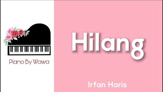Hilang - Irfan Haris (Piano Karaoke Original Key)