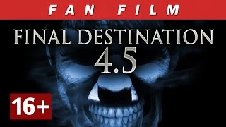 Final Destination 4.5 (Fan movie)