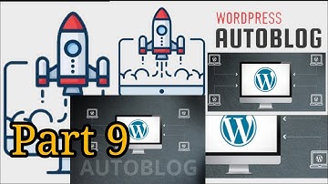 09  How to Create an Autoblogging Site the Easy Way (Using WordPress)
