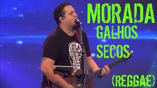 Video thumbnail of "MORADA - Galhos Secos (Reggae) - Conferência Lugar Secreto 2018"