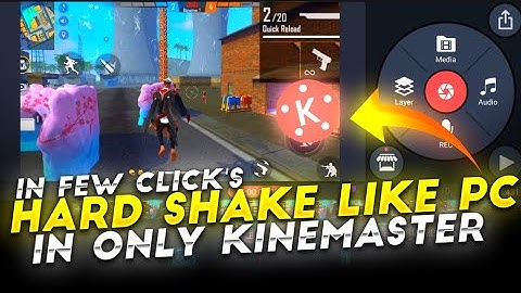 Shake Effect Like PC In Kinemaster || How To Add Shake In Kinemaster - Garena Free Fire