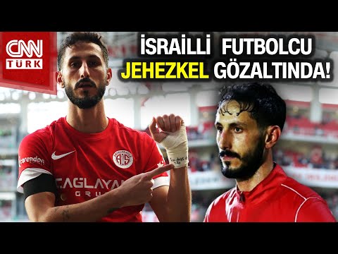 Antalyaspor'un İsrailli Futbolcusu Sagiv Jehezkel Gözaltında! #Haber